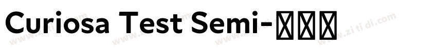 Curiosa Test Semi字体转换